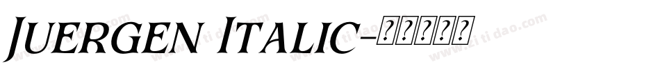 Juergen Italic字体转换